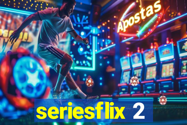 seriesflix 2